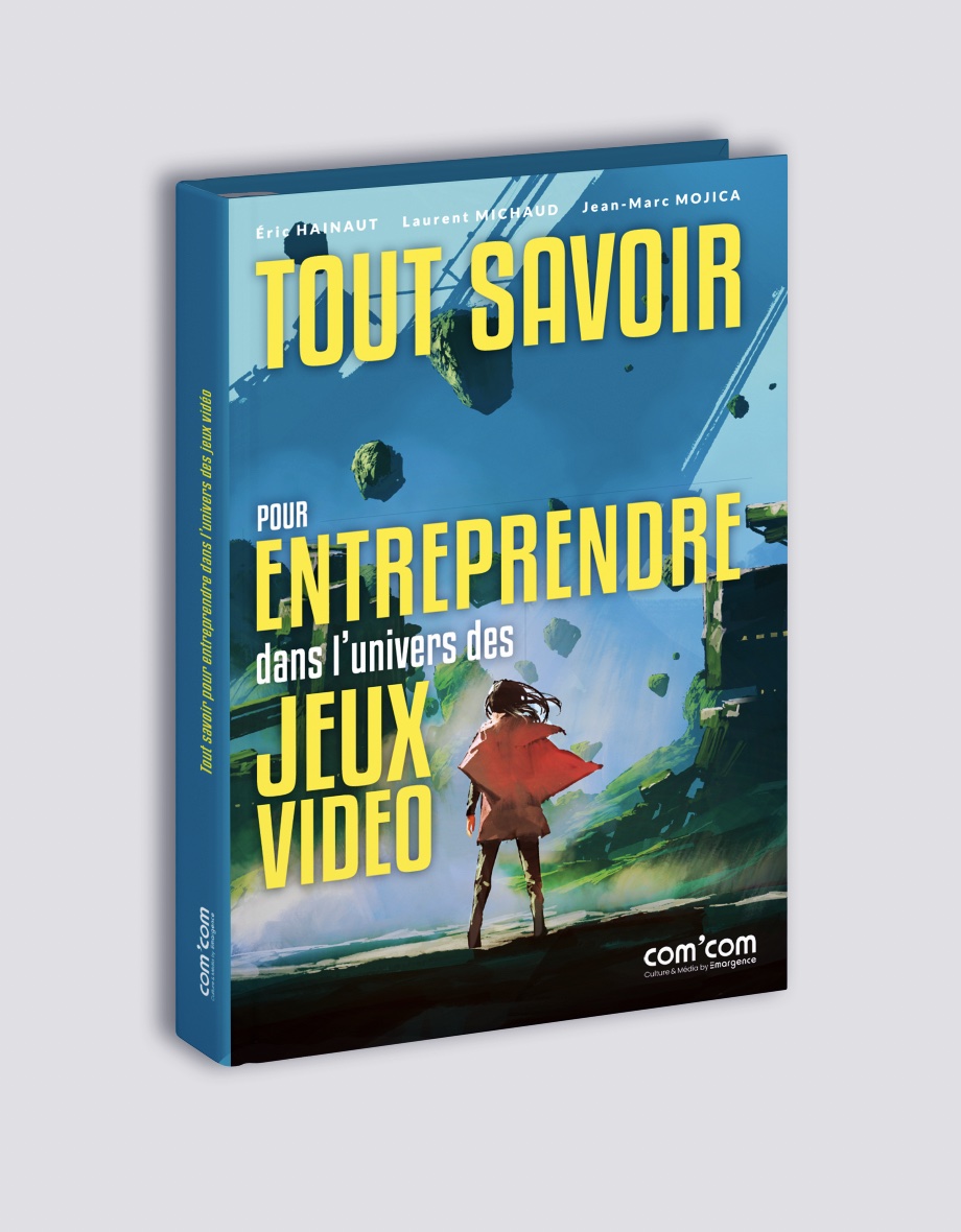 Entreprendre dans l'univers des Jeux Vidéo